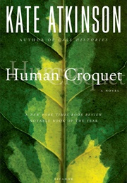 Human Croquet (Kate Atkinson)