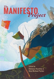 The Manifesto Project (Rebecca Hazelton)