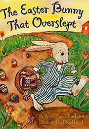 The Easter Bunny Overslept (-)