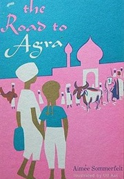 The Road to Agra (Aimée Sommerfelt)