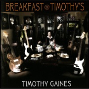 Timothy Gaines - Breakfast @ Timothy's