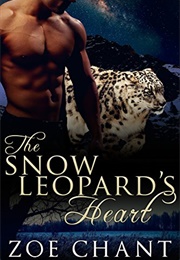 The Snow Leopard's Heart (Zoe Chant)