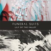 Funeral Suits – Lily of the Valley (2012)