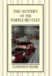 The Mystery of the Purple Bentley (Josephine Elder)