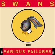 Swans- Various Failures 1988-1992