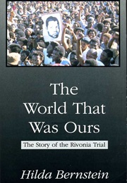The World That Was Ours (Hilda Bernstein)