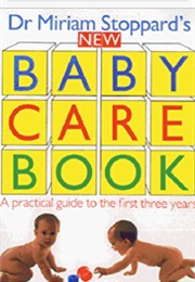 The New Baby Care Book (Dr. Miriam Stoppard)