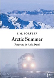 Arctic Summer (E.M.Forster)