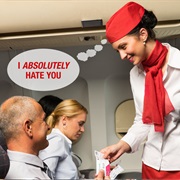 Flight Attendant Hates You