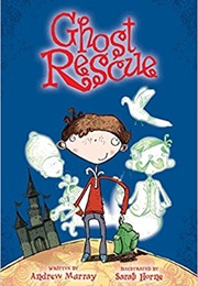 Ghost Rescue (Andrew Murray)