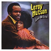 Leroy Hutson Love Oh Love (1973)