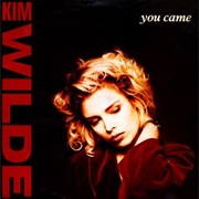 You Came - Kim Wilde