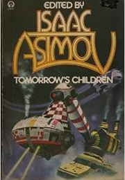 Tomorrow's Children (Asimov)