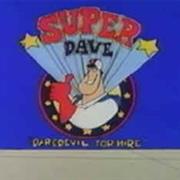 Super Dave: Daredevil for Hire