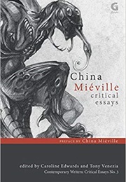 China Mieville: Critical Essays (China Mieville)