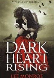 Dark Heart Rising (Lee Monroe)