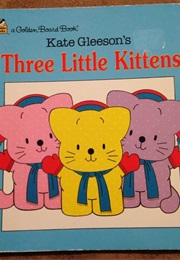 The Three Little Kittens (Kate Gleeson)