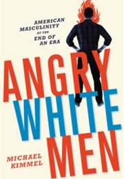 Angry White Men (Michael Kimmel)