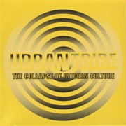 Urban Tribe - Collapse of Modern Culture