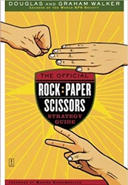 The Official Rock Paper Scissors Strategy Guide (Douglas Walker)
