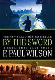 By the Sword (F. Paul Wilson)