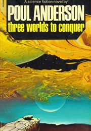 Three Worlds to Conquer (Poul Anderson)