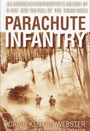 Parachute Infantry (David Kenyon Webster)