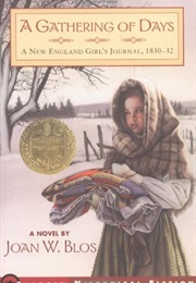 A Gathering of Days: A New England Girl&#39;s Journal, 1830-1832 (Joan W. Blos)