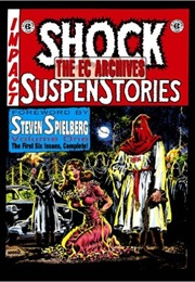 The EC Archives: Shock Suspenstories Volume 1 (Al Feldstein)