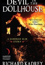 Devil in the Dollhouse (Sandman Slim #3.5) (Richard Kadrey)
