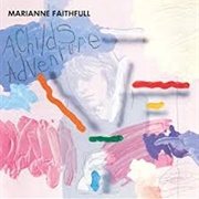 A Child&#39;s Adventure - Marianne Faithfull