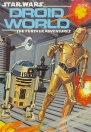 The Further Adventures : Droid World (Dick Foes)