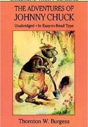 The Adventures of Johnny Chuck (Thornton W. Burgess)