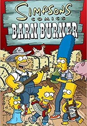 Simpsons Comics Barn Burner (Matt Groening)