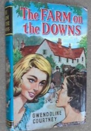 The Farm on the Downs (Gwendoline Courtney)