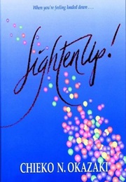 Lighten Up (Chieko N. Okazaki)