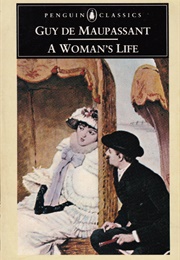 A Woman&#39;s Life (Guy De Maupassant)