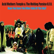 Acid Mothers Temple & the Melting Paraiso U.F.O. - Have You Seen the Other Side of the Sky?