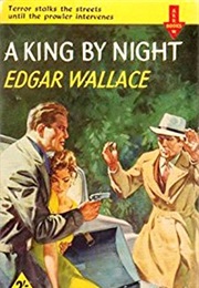 A King by Night (Edgar Wallace)