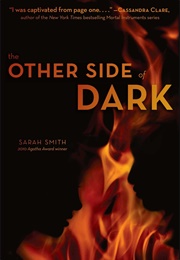 The Other Side of Dark (Sarah Smith)
