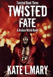 Twisted Fate (Kate L Mary)
