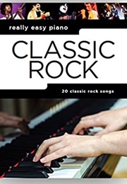 Really Easy Piano: Classic Rock (Wise Publications)