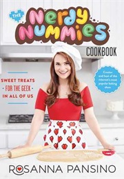 The Nerdy Nummies Cookbook: Sweet Treats for the Geek in All of Us (Rosanna Pansino)