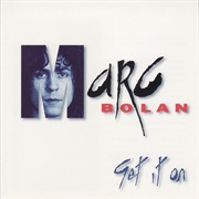 Bolan, Marc: Get It On