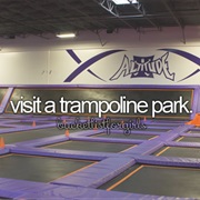Visit a Trampoline Park