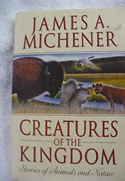 Creatures of the Kingdom (James Michener)
