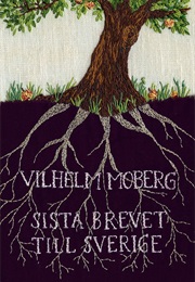 Sista Brevet Till Sverige (Vilhelm Moberg)