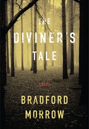 The Diviners Tale (Bradford Morrow)