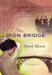 The Iron Bridge (David E. Morse)