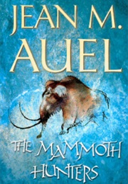 The Mammoth Hunters (Jean M. Auel)